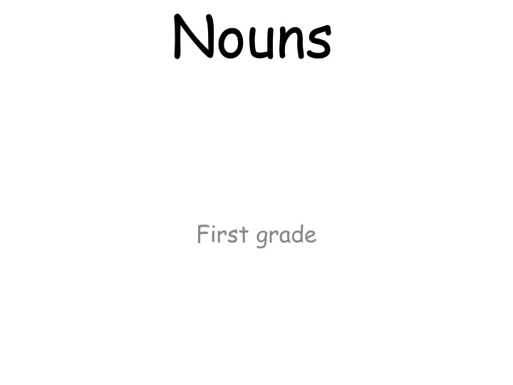 Introduction to Nouns in First Grade