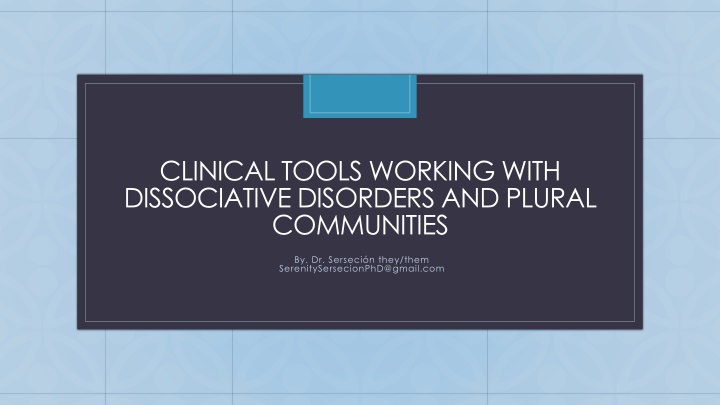 Clinical Tools for Dissociative Disorders