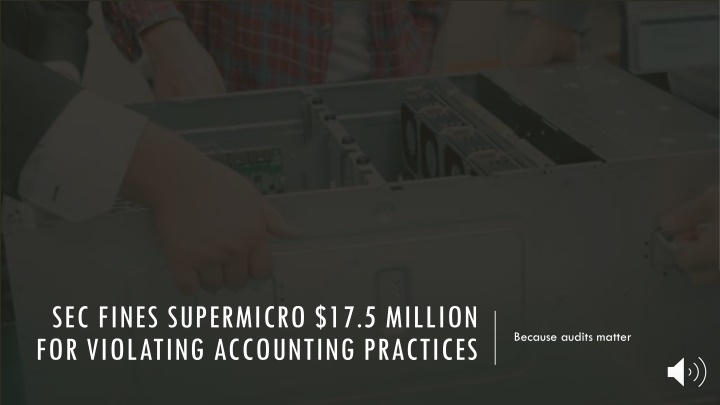 SEC Fines Supermicro $17.5 Million for Accounting Violations