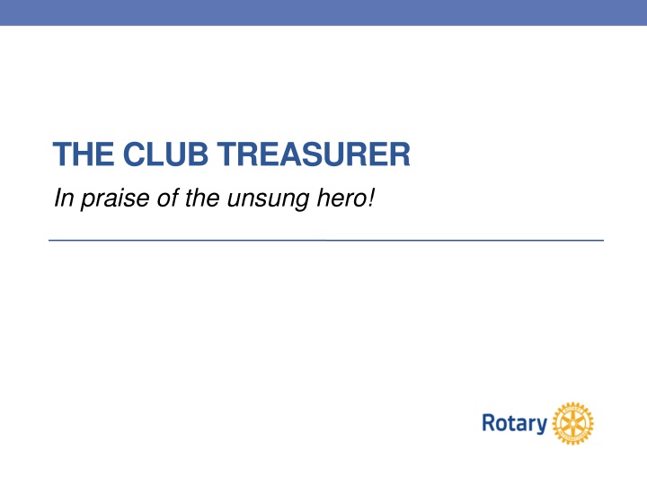 Club Treasurer - An Unsung Hero in Service