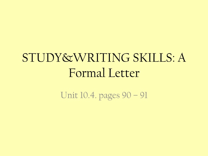 Formal Letter Writing Skills Unit 10.4 Pages 90-91