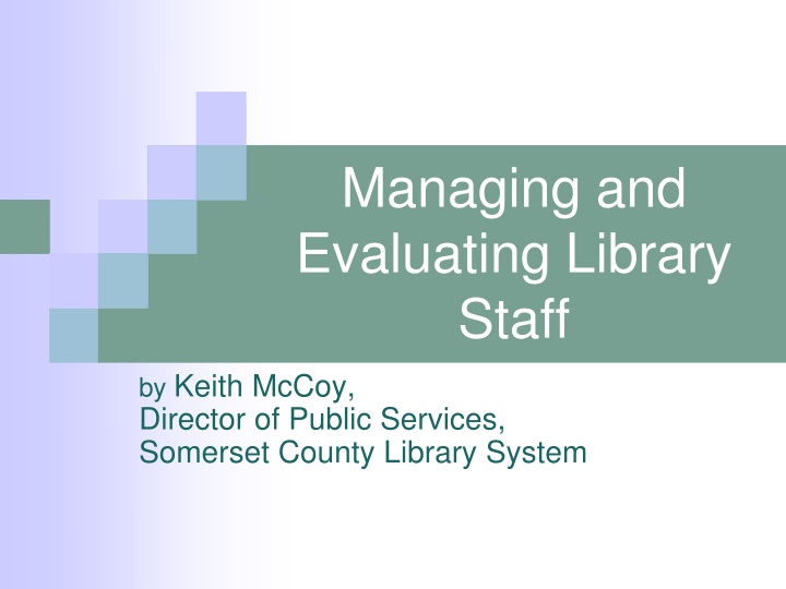 Managing and Evaluating Library Staff
