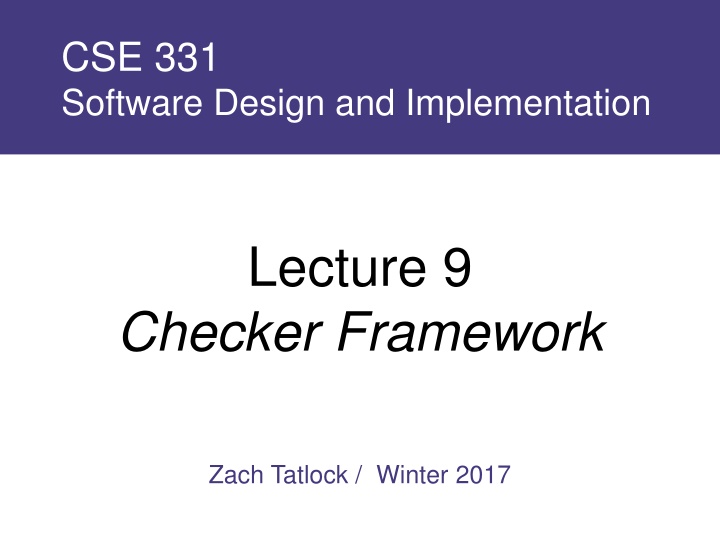 Software Design and Implementation Lecture 9: Bugs, Types, and Prevention