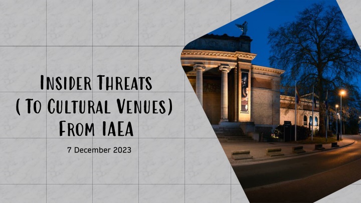 Insider Threats (To Cultural Venues)