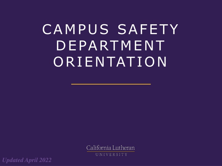 Campus Safety Department Orientation - Updated April 2022