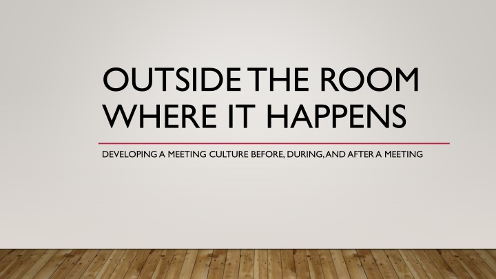 Developing Meeting Culture Before, During & After