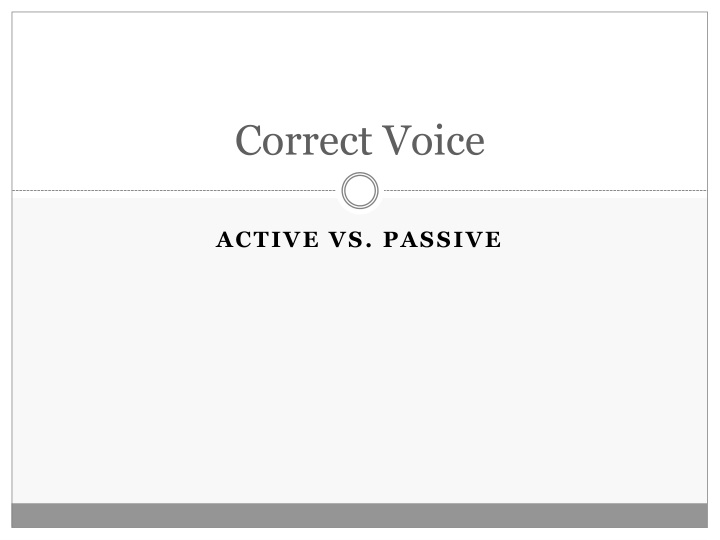 Correct Voice