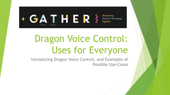 Dragon Voice Control: Uses for Everyone