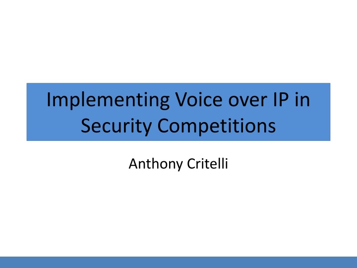 Implementing Voice over IP in Security Competitions