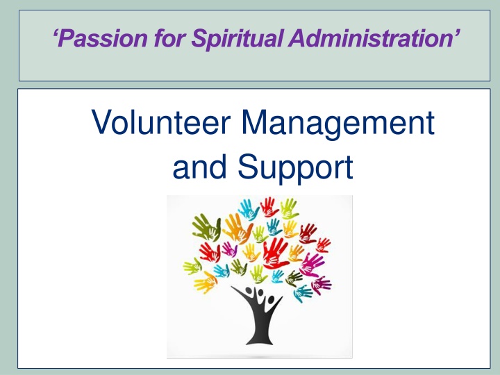Spiritual Administration Volunteer Management and Support