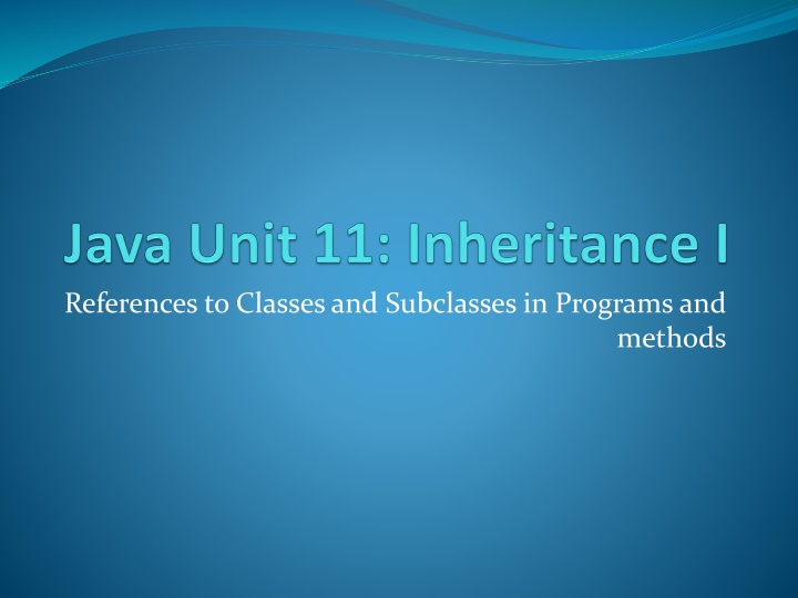 References to Classes and Subclasses in Programs