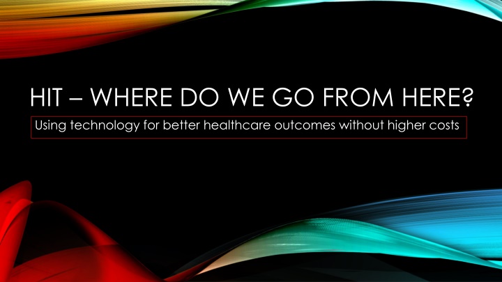 Advancing Healthcare Outcomes Through Technology