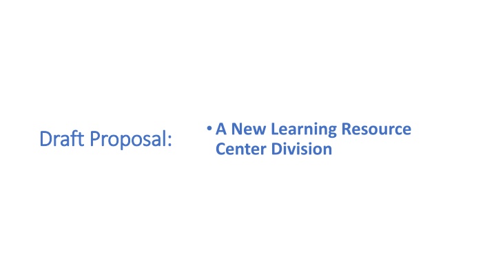 Improving Student Success Through New Learning Resource Division