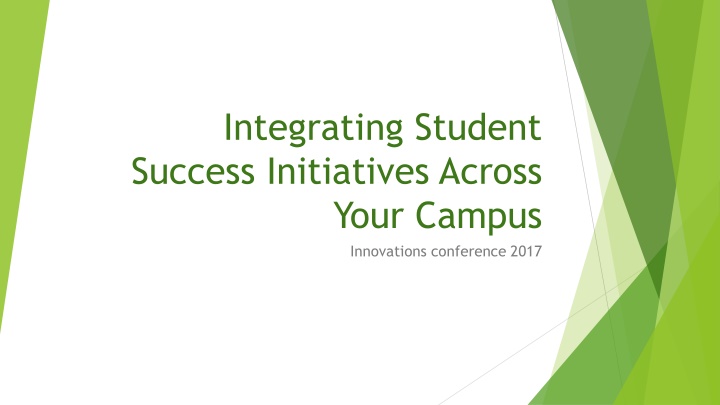 Integrating Student Success Initiatives Across Your Campus