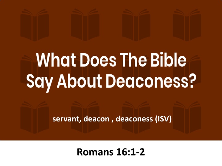 The Role of Female Deacons in Church Settings