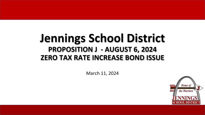 Zero Tax Rate Increase Bond Issue - Jennings School District Proposition J