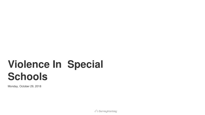 Violence in Special Schools - Findings and Impact
