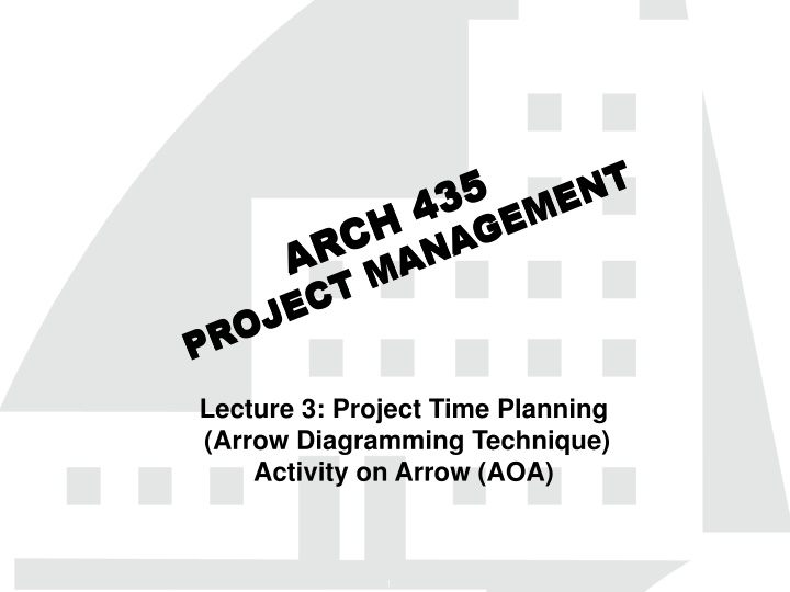 Project Time Planning with Arrow Diagramming Technique