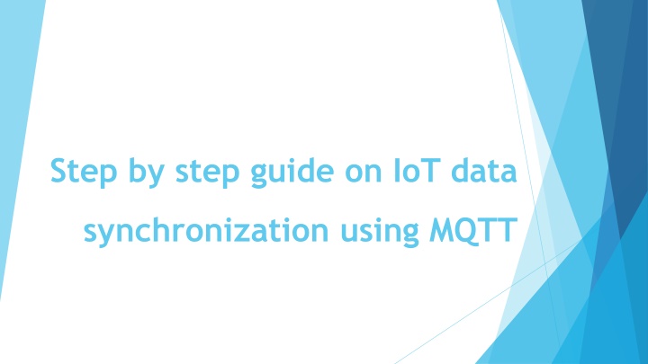 Step by step guide on IoT data  synchronization using MQTT