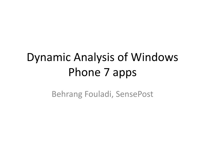 Dynamic Analysis of Windows Phone 7 Apps Security