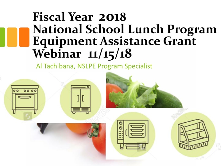 Fiscal Year 2018 National School Lunch Program Equipment Assistance Grant