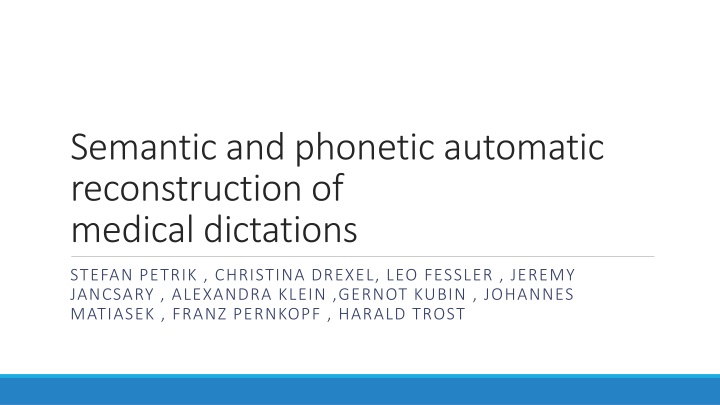 Medical Dictation Reconstruction Sparked by ASR Advancements