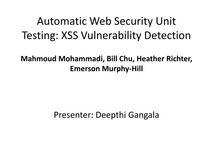Automatic Web Security Unit  Testing: XSS Vulnerability Detection