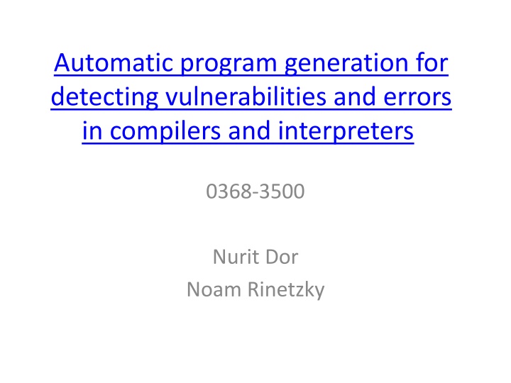 Automatic Program Generation for Detecting Vulnerabilities in Compilers