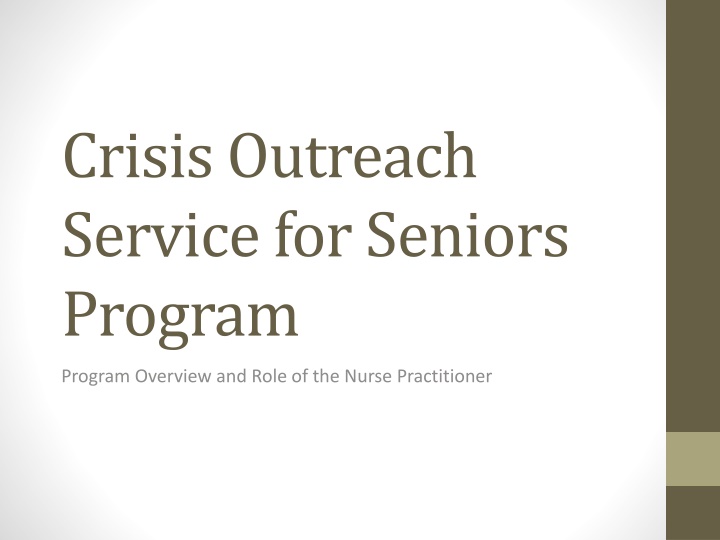 Crisis Outreach Service for Seniors Program Overview and Role