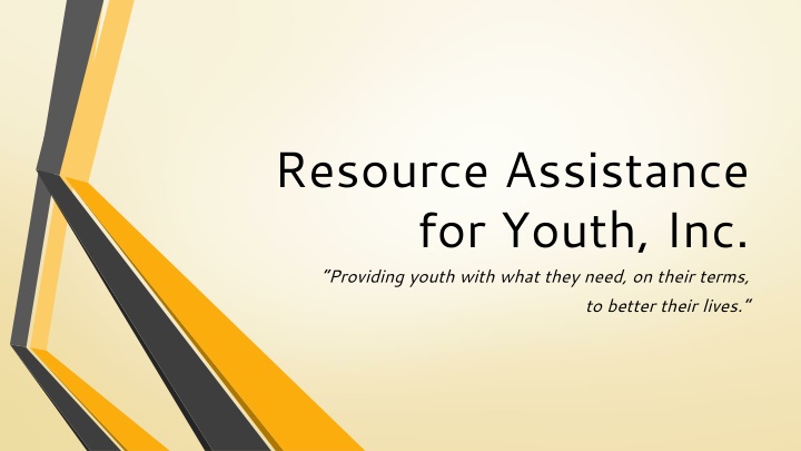 Resource Assistance  for Youth, Inc.