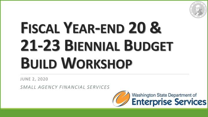 Fiscal Year-End Biennial Budget Workshop