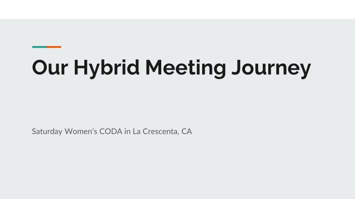 Our Hybrid Meeting Journey