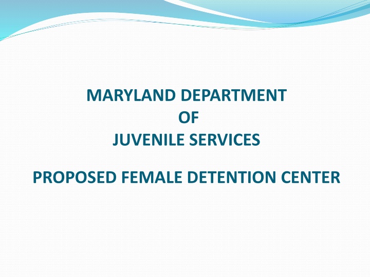 Proposed Maryland Female Detention Center