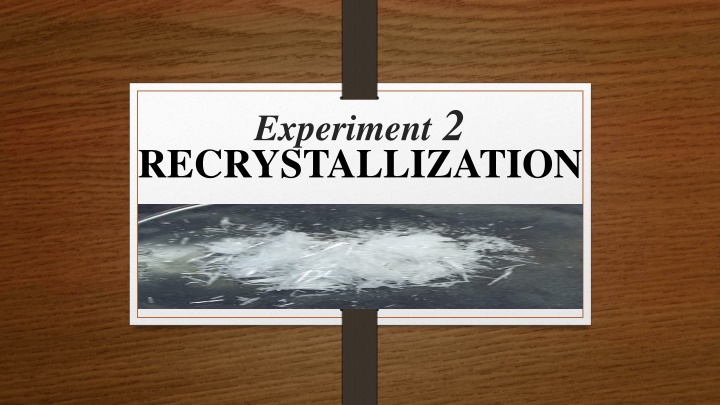 Recrystallization: Purification of Organic Compounds