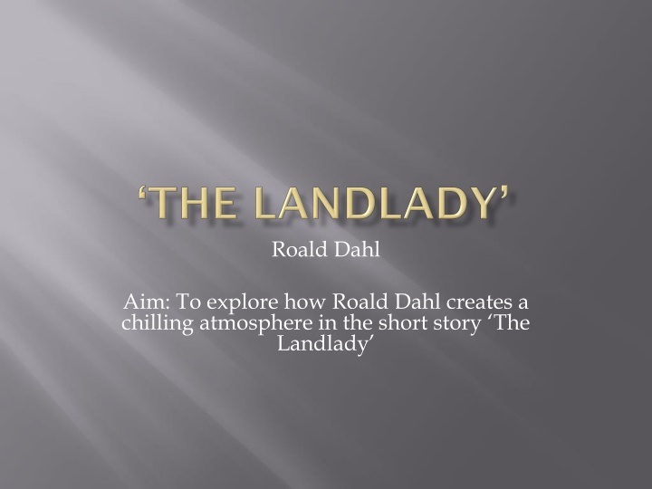 Analyzing Roald Dahl's Chilling Atmosphere in 'The Landlady'