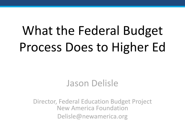 Impact of Federal Budget Process on Higher Education Funding