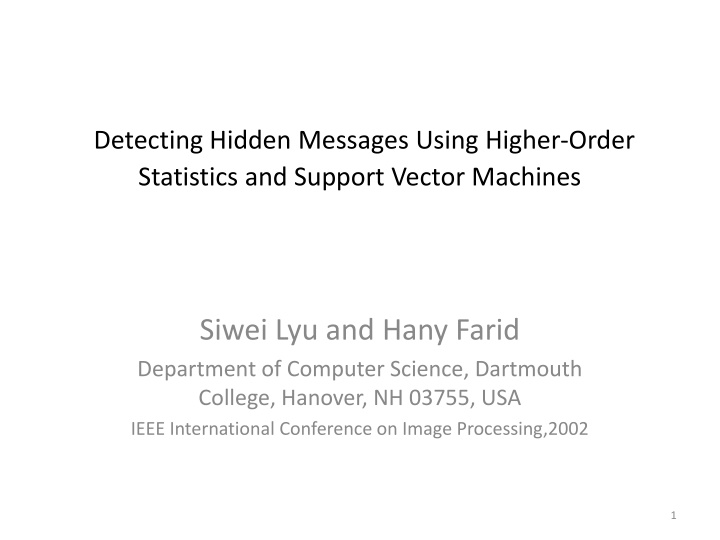 Detecting Hidden Messages Using Higher-Order Statistics