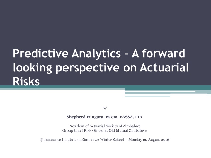 Predictive Analytics: A Forward-Looking Perspective on Actuarial Risks