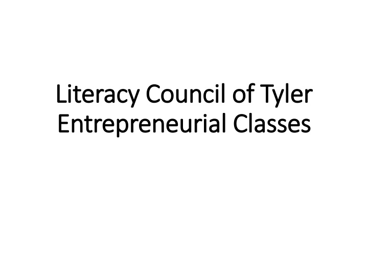 Literacy Council of Tyler Entrepreneurial Classes