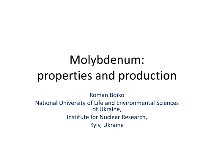 Molybdenum: Properties and Production Overview