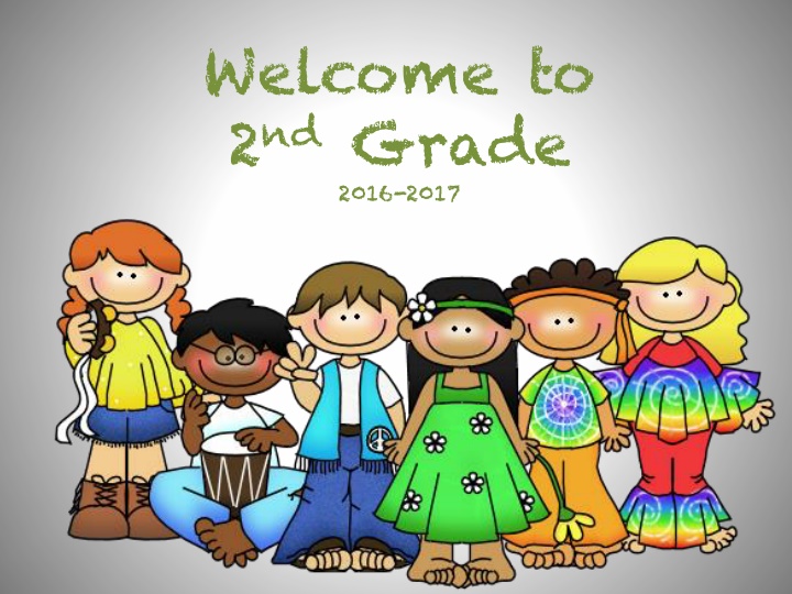 Welcome to 2nd Grade 2016-2017 School Schedule