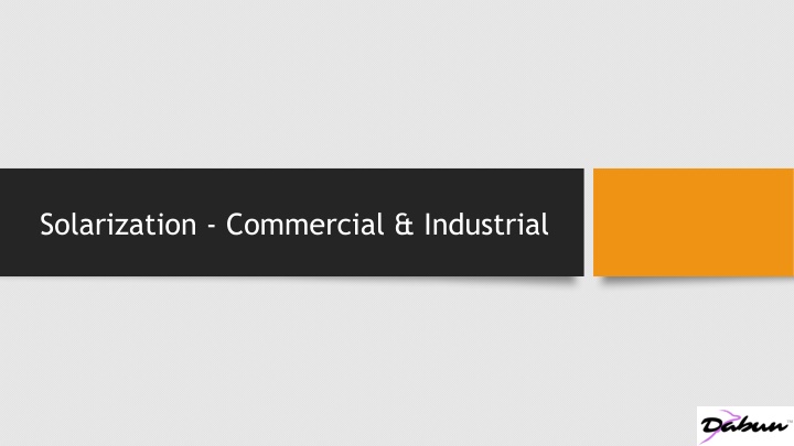 Solarization - Commercial & Industrial