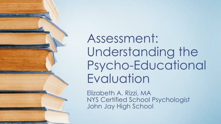 Essential Components of Psycho-Educational Evaluation