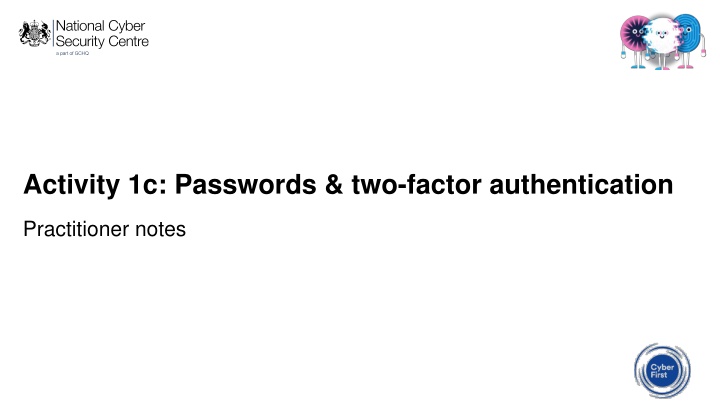Creating Strong Passwords and Using Two-Factor Authentication