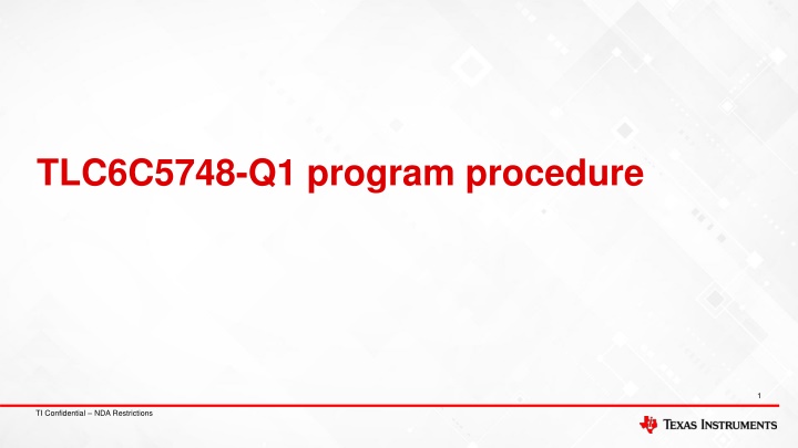 TI Confidential: Display Control Procedures for TLC6C5748-Q1