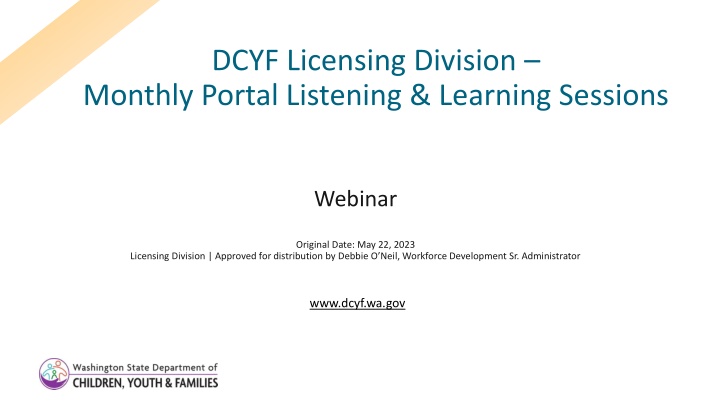 DCYF Licensing Division Monthly Portal Listening & Learning Sessions Webinar