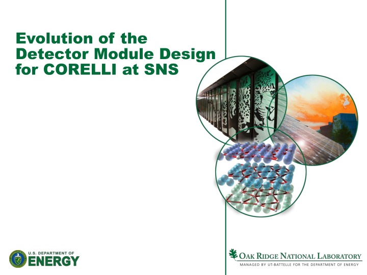 Evolution of CORELLI Detector Module Design