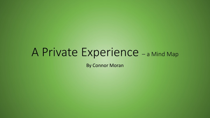 A Private Experience