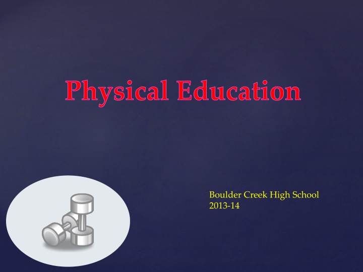 Physical Education Program at Boulder Creek High School