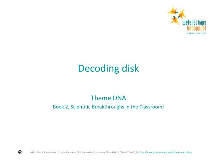 Scientific Breakthroughs in the Classroom - Decoding Disk DNA Book 2